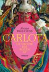 Carlota. De vrouw die rozen at