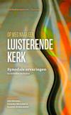 Op weg naar een luisterende kerk. Synodale ervaringen in verleden en heden