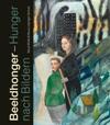 Beeldhonger – Hunger nach Bilden. Neue Wilde & Neue Leipziger Schule