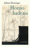 Homo ludens. Proeve ener bepaling van het spel-element der cultuur. Bezorgd, geïllustreerd en toegelicht door Anton van der Lem