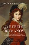 De rebelse Romanov. Julie van Saksen-Coburg, de keizerin die Rusland nooit heeft gehad (vert. Robert Neugarten) 