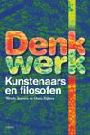 Denkwerk. Kunstenaars en filosofen