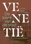 Venetië. De klank van de stad. Een cultuurgeschiedenis