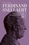 Ferdinand Snellaert. Pionier van de Vlaamse politiek, 1809-1872. Biografie
